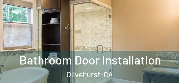  Bathroom Door Installation Olivehurst-CA