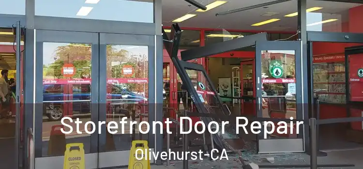  Storefront Door Repair Olivehurst-CA